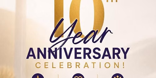 \ud83c\udf89 10 YEAR CHURCH ANNIVERSARY CELEBRATION \ud83c\udf89