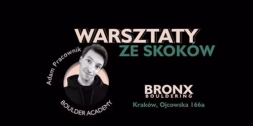 WARSZTATY ZE SKOK\u00d3W - ADAM PRACOWNIK NA BRONX BOULDERING