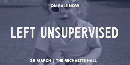 Barefaced Stories | Mar 26 | Left Unsupervised