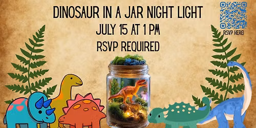 Dinosaur in a Jar Night Light (RSVP Required)