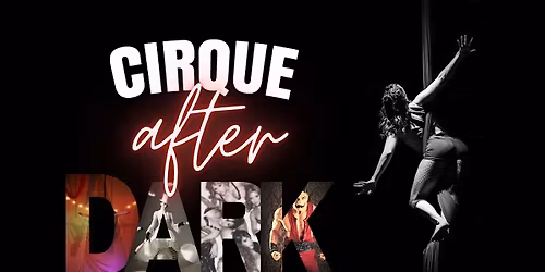 Cirque After Dark