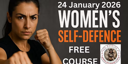 \ud83d\udd25 Women\u2019s Self-Defence Intensive \u2022 2-Hour Practical Course (FREE)