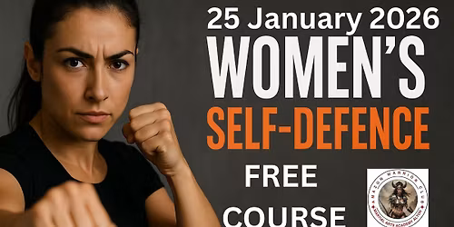 \ud83d\udd25 Women\u2019s Self-Defence Intensive \u2022 2-Hour Practical Course (FREE)