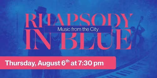 Rhapsody in Blue: Music From The City