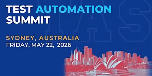 Test Automation Summit | Sydney| 2026