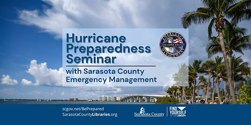 Hurricane Preparedness Seminar with Sarasota County Emergency Management