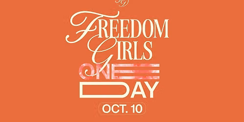 Freedom Girls One Day