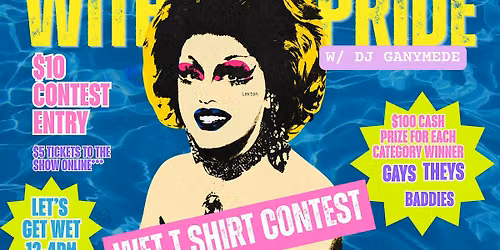 Ben's Pride Wet T Shirt Contest