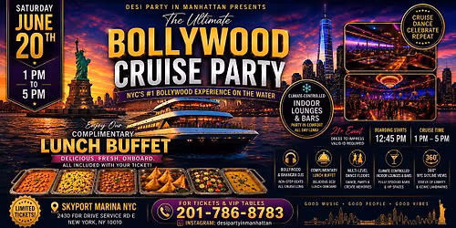 Bollywood Cruise Party Desi Lunch Buffet Saturday June 20th