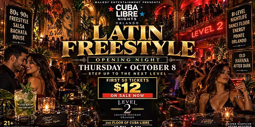 Orlando Latin Freestyle Opening Night at Cuba Libre Level 2