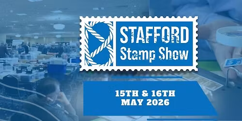 Stafford Stamp Show May 2026