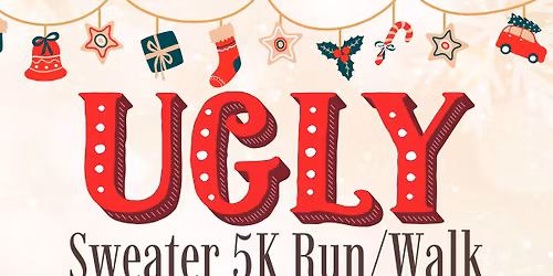 2025 UGLY SWEATER 5K Run\/Walk