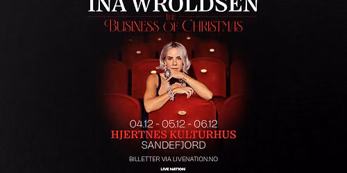 Ina Wroldsen - The Business of Christmas 2026 \/\/ Hjertnes kulturhus