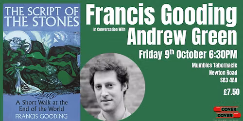 Francis Gooding with Andrew Green: The Script Of The Stones