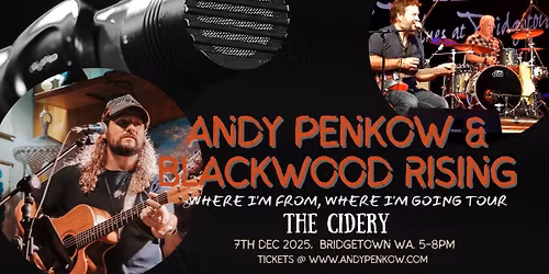 Andy Penkow and Blackwood Rising, Where I'm From, Where I'm Going Tour.