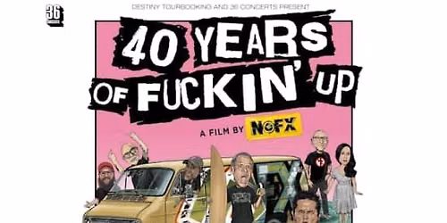 40 YEARS OF FUCKIN\u2019 UP - Movie Screening + + Q&A w\/ El Hefe, Uli Sailor Punkrock Piano live, DJ Chris Kotze