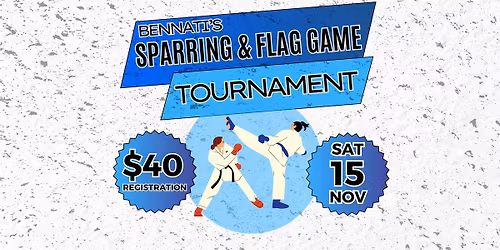 Bennati's November Sparring & Flag Game Tournament