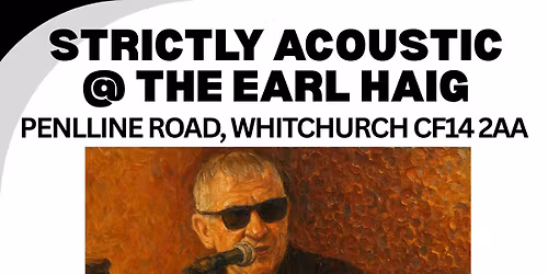 Strictly Acoustic with Andy Johnson at The Earl Haig Club Bar