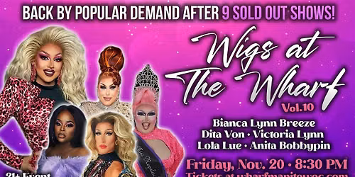 Wigs at The Wharf - Vol. 10
