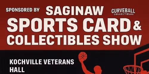 Saginaw Sports Cards & Collectibles Show 