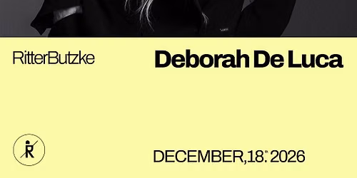 Deborah De Luca @ Ritter Butzke