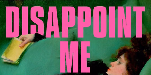 Queer Book Group July - Disappoint me by Nicola Dinan