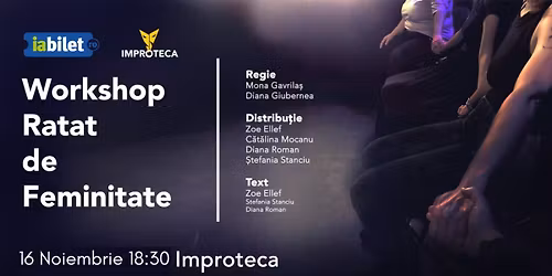Workshop RATAT de Feminitate - Teatru gazduit de Improteca