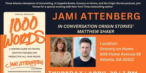 Grocery on Home presents Jami Attenberg in conversation Origin Stories' Matthew Shaer - 1000 Words