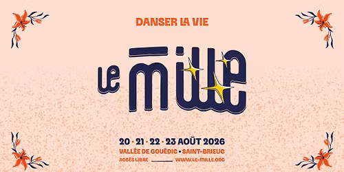 Le Mille 2026 \u2022 Danser la vie