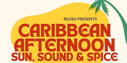 Caribbean Afternoon Sun, Sound and Spice.