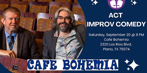 ACT Improv... Back at Cafe Bohemia