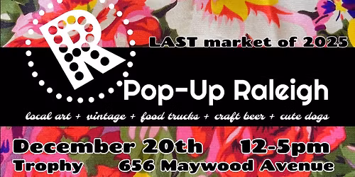 Pop-Up Raleigh December 20th Market