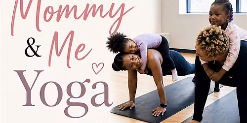 Mommy & Me Yoga!