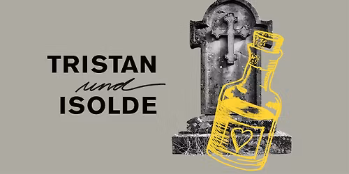 Tristan und Isolde