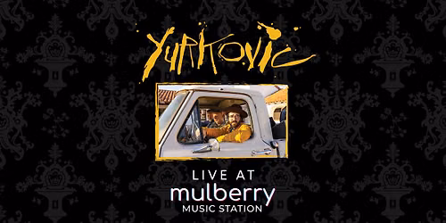 Yurkovic Live at Mulberry