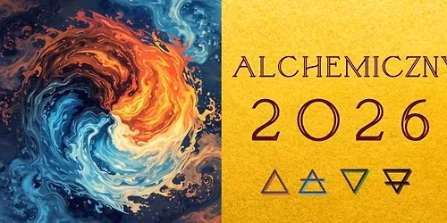 ALCHEMICZNY 2026 - zaplanuj sw\u00f3j NOWY ROK na warsztatach psychologicznych w duchu jungowskim