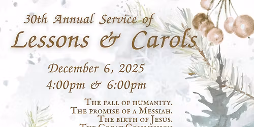 Service of Lessons & Carols--30th Annual!