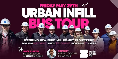 Ottawa Urban Infill Land Development Bus Tour May 29th
