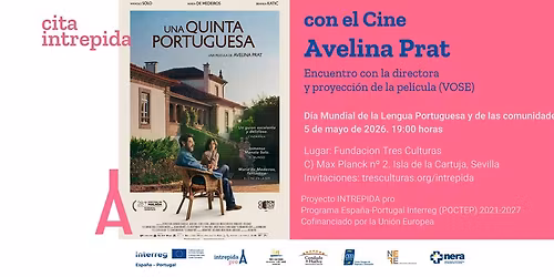 cita INTREPIDA con Avelina Prat y proyecci\u00f3n de Una quinta portuguesa