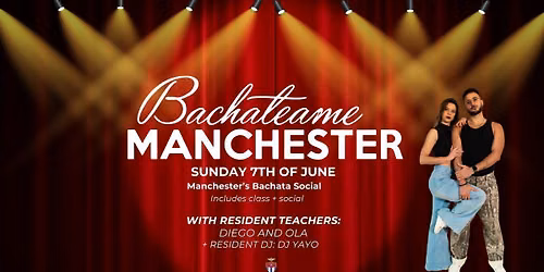Bachateame Manchester with Diego and Ola  - Sunday 7th June | Revolution de Cuba