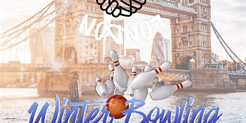 Link Up London ~ Winter Bowling