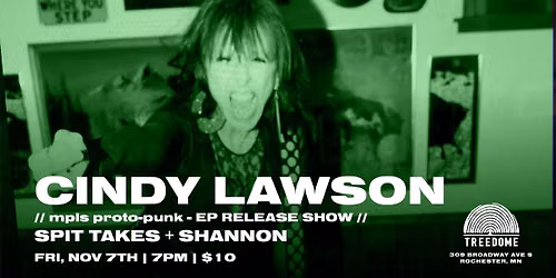CINDY LAWSON, SPIT TAKES + SHANNON @ Treedome