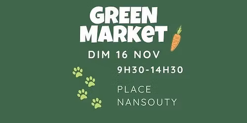GREEN Market, \u00e0 Nansouty