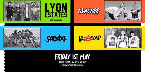 LYON ESTATES - SLACKRR - SADAXE - VAGABOND