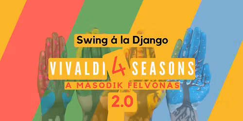 Vivaldi 4 Seasons 2.0 - A m\u00e1sodik felvon\u00e1s