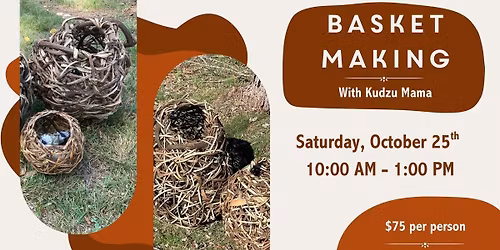 Basket Making with Kudzu Mama
