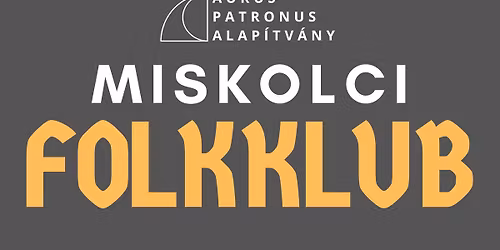Miskolci Folkklub - "Mez\u0151s\u00e9gi a fele"