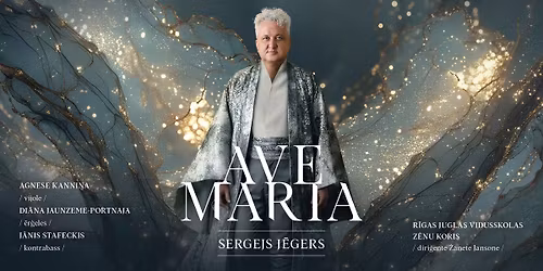 AVE MARIA Sergejs J\u0113gers