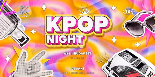 OfficialKEvents | BUDAPEST: KPOP & KHIPHOP Night in July