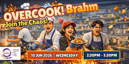 OverCook Brahm (12 \u2013 17 years old)